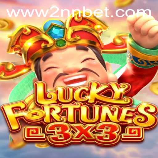 Unveiling The Exciting World of LUCKYFORTUNES3x3 and the 2nn Bet Feature