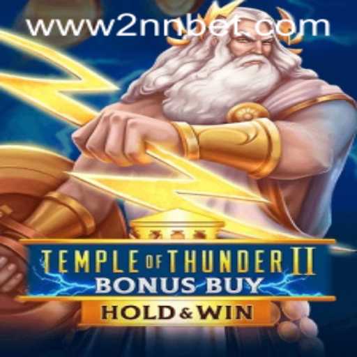 Explore the Exciting World of TempleofThunderIIBonusBuy: A Thrilling Gaming Adventure
